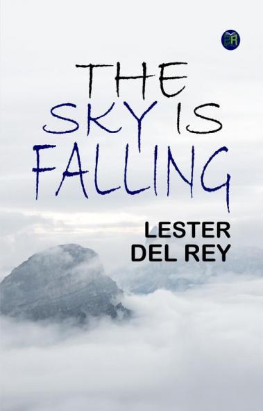 The Sky Is Falling