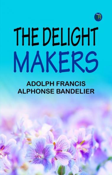 The Delight Makers