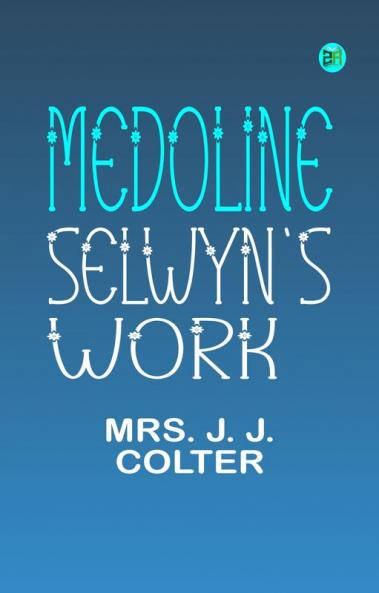 Medoline Selwyn's Work