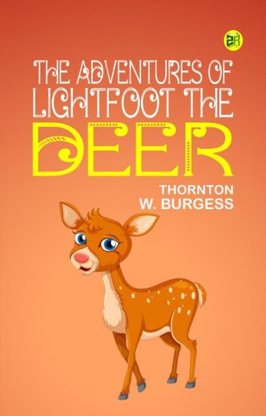 The Adventures of Lightfoot the Deer