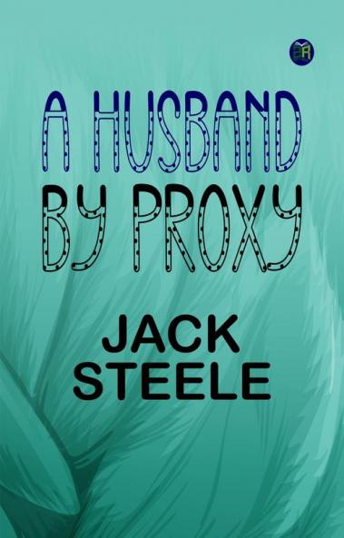A Husband by Proxy