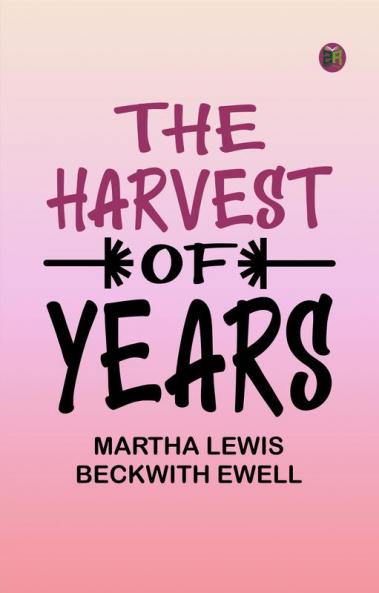 The Harvest of Years