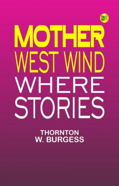 Mother West Wind Where Stories