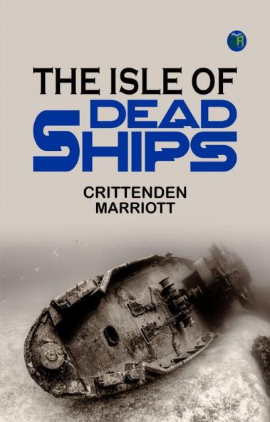 The Isle of Dead Ships