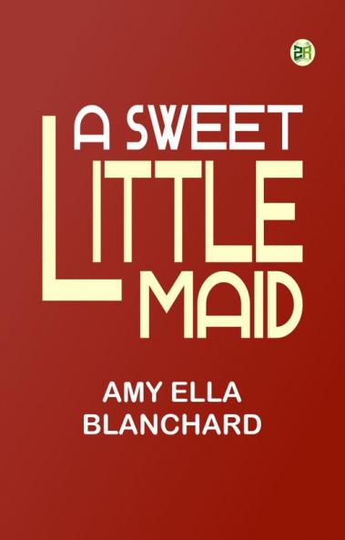 A Sweet Little Maid