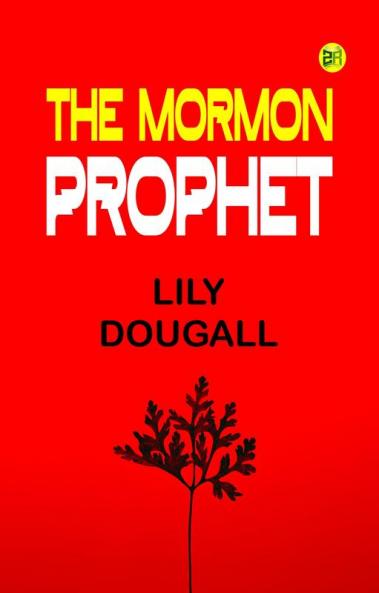 The Mormon Prophet