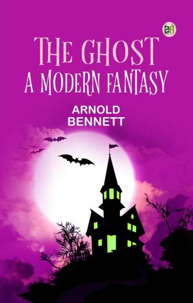The Ghost: A Modern Fantasy