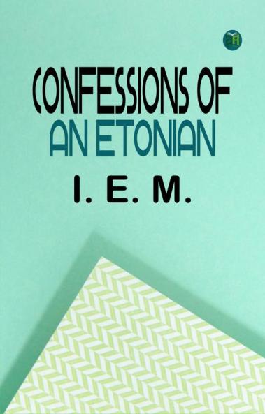 Confessions of an Etonian