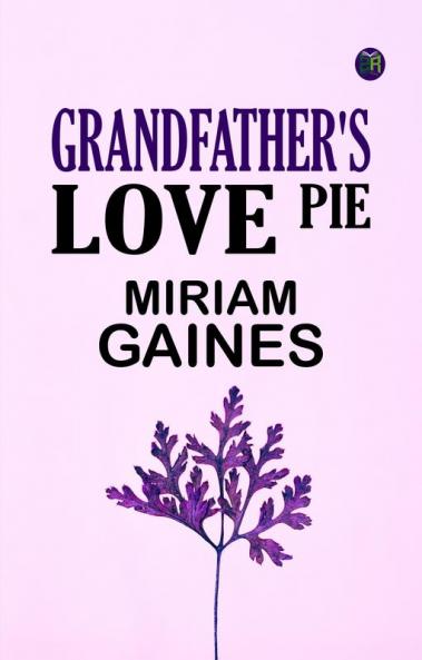 Grandfather's Love Pie
