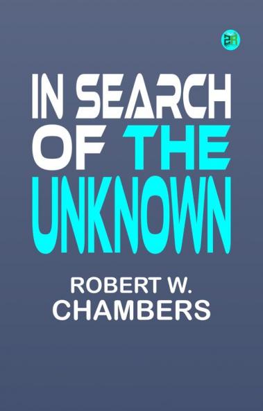 In Search of the Unknown