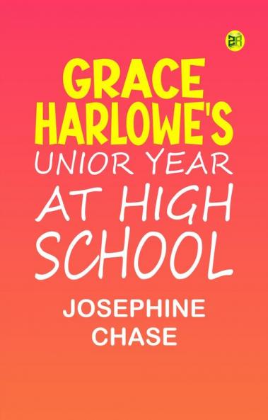 Grace Harlowe's Junior Year at High School