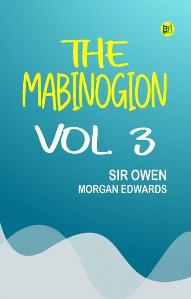 The Mabinogion Vol. 3