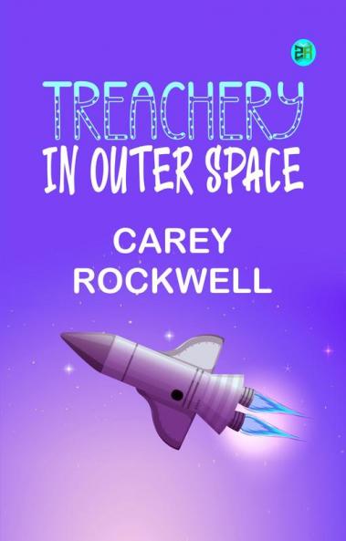 Treachery in Outer Space
