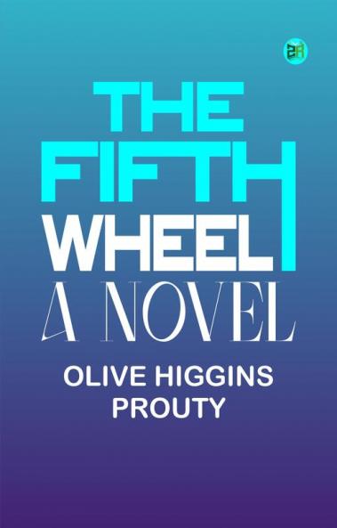 The Fifth Wheel: A Novel