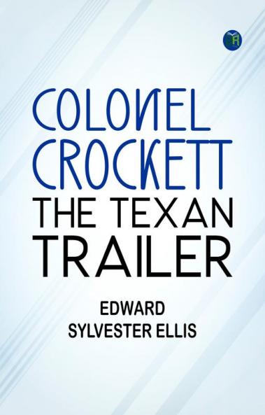 Colonel Crockett the Texan trailer