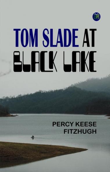 Tom Slade at Black Lake