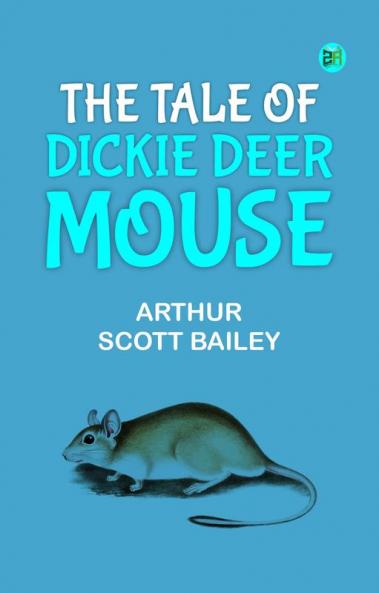 The Tale of Dickie Deer Mouse