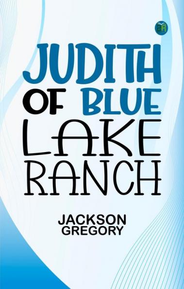 Judith of Blue Lake Ranch