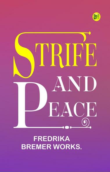 Strife and Peace