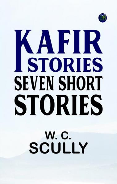Kafir Stories: Seven Short Stories