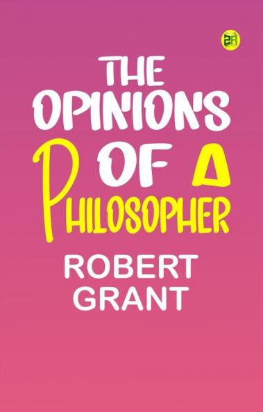 The Opinions of a Philosopher