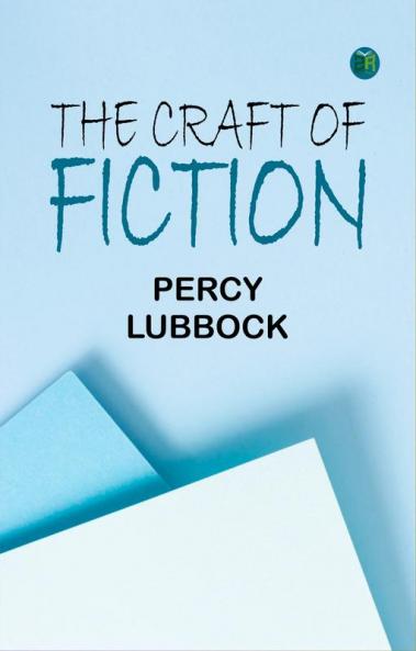 The Craft of Fiction
