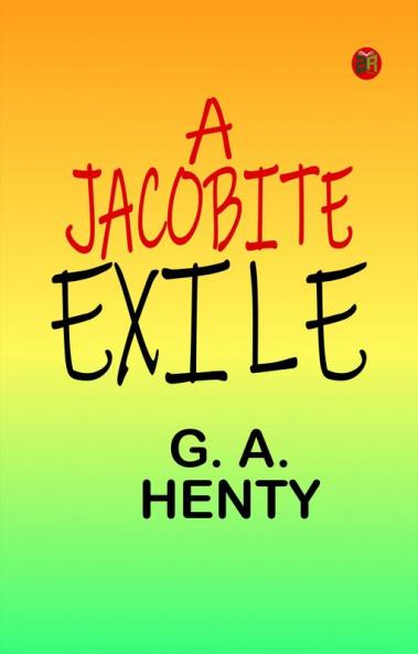 A Jacobite Exile