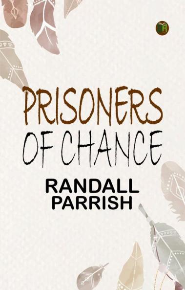 Prisoners of Chance