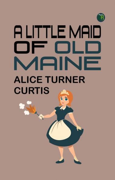A Little Maid of Old Maine