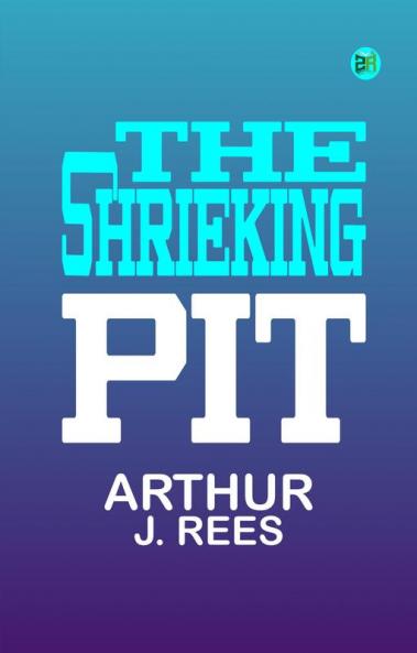 The Shrieking Pit