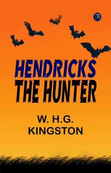 Hendricks the Hunter