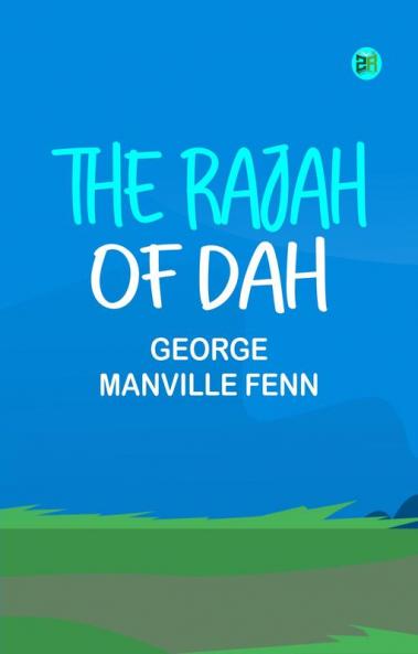 The Rajah of Dah