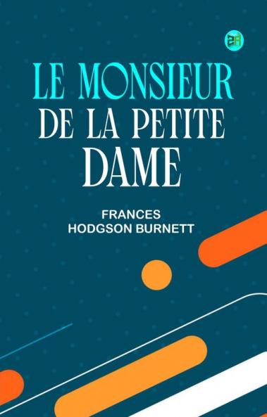 Le Monsieur de la Petite Dame