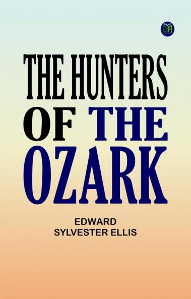 The Hunters of the Ozark