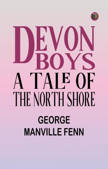Devon Boys: A Tale of the North Shore