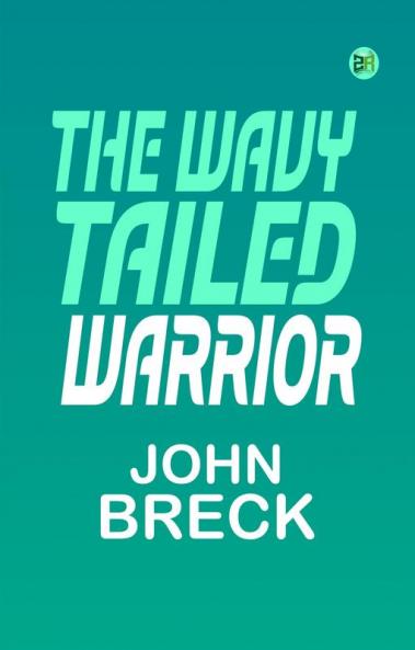 The Wavy Tailed Warrior