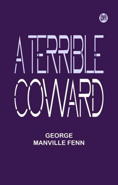 A Terrible Coward