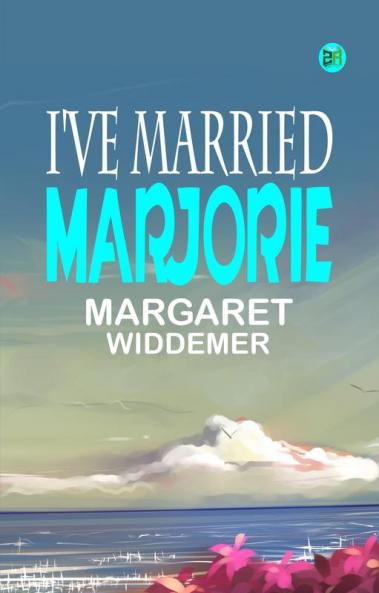 I've Married Marjorie