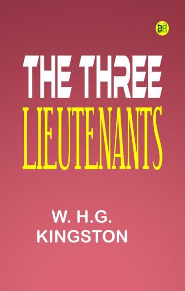The Three Lieutenants