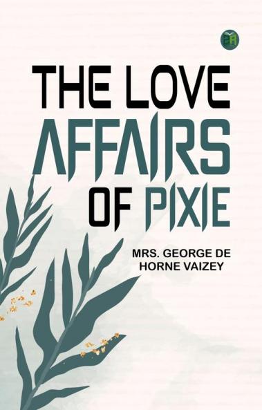 The Love Affairs of Pixie