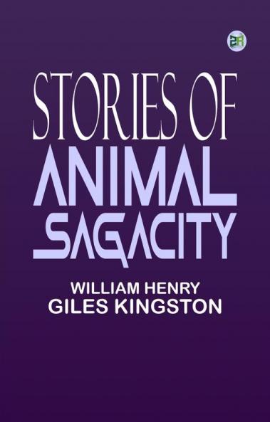 Stories of Animal Sagacity
