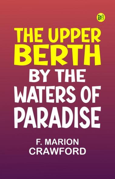The Upper Berth By the Waters of Paradise