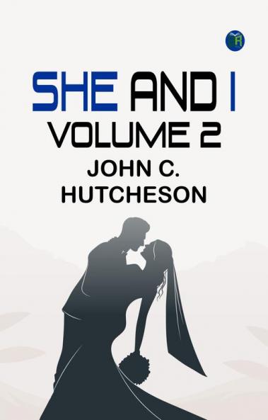 She and I Volume 2
