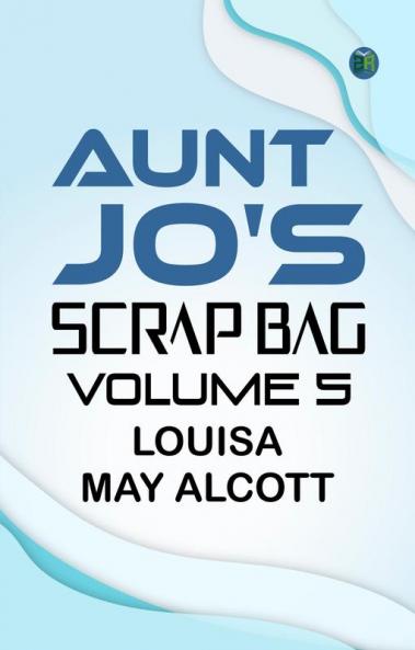 Aunt Jo's Scrap Bag Volume 5