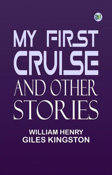 My First Cruise and Other Stories