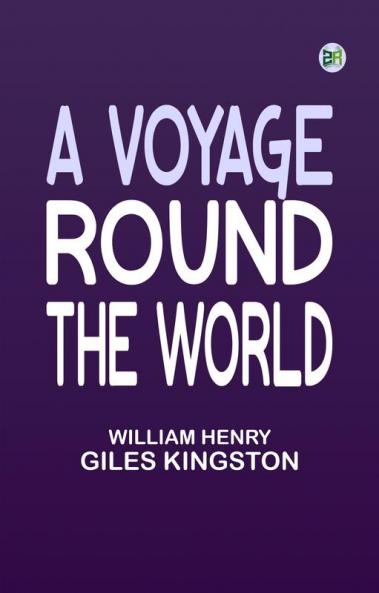 A Voyage round the World