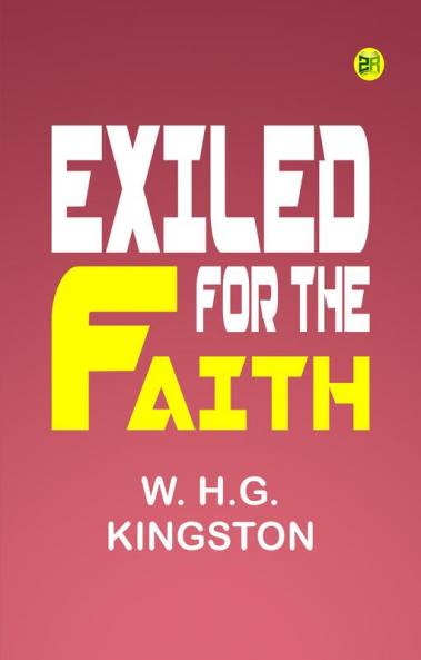 Exiled for the Faith