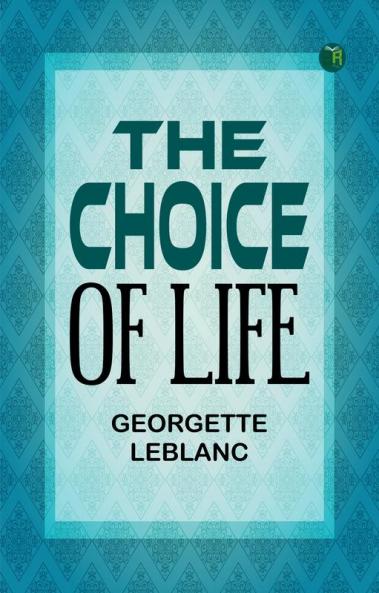 The Choice of Life