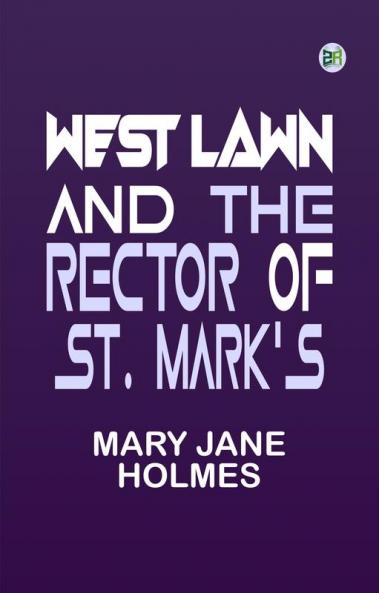 West Lawn and The rector of St. Mark’s