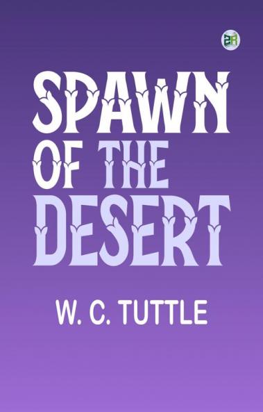Spawn of the Desert